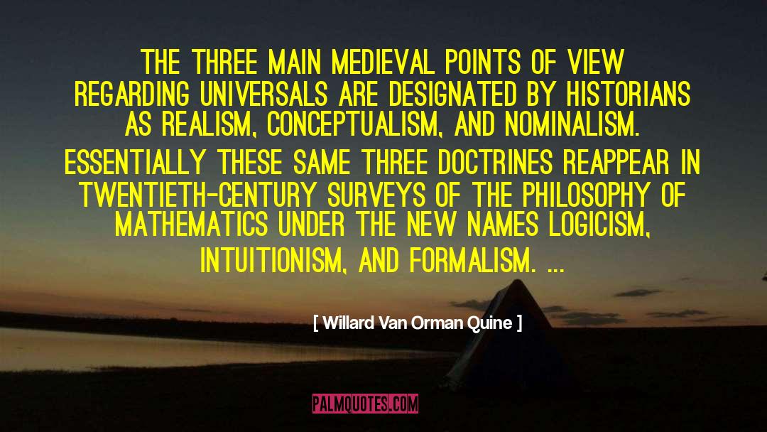 Willard Van Orman Quine Quotes: The three main medieval points