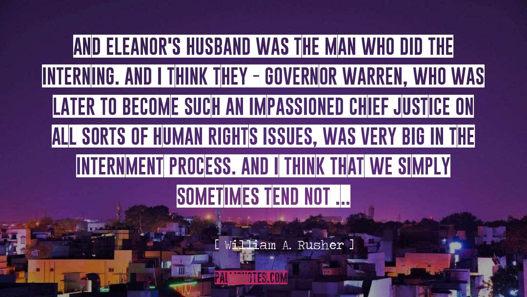 William A. Rusher Quotes: And Eleanor's husband was the