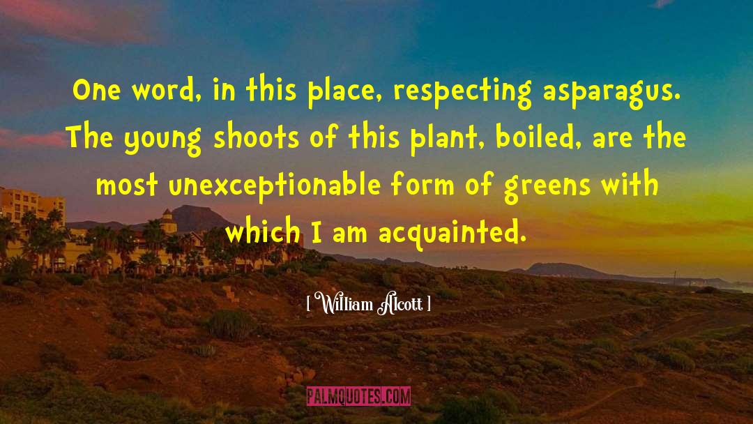 William Alcott Quotes: One word, in this place,