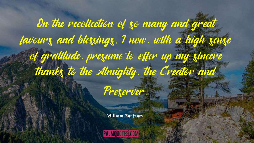 William Bartram Quotes: On the recollection of so