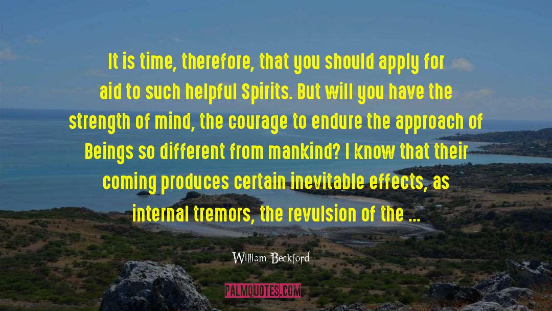 William Beckford Quotes: It is time, therefore, that