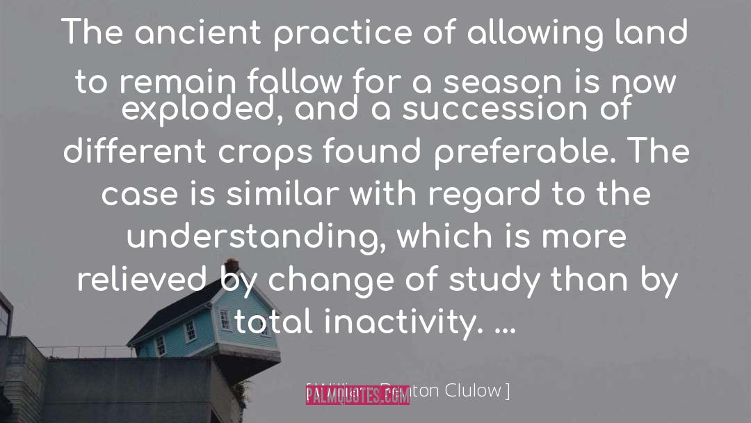 William Benton Clulow Quotes: The ancient practice of allowing