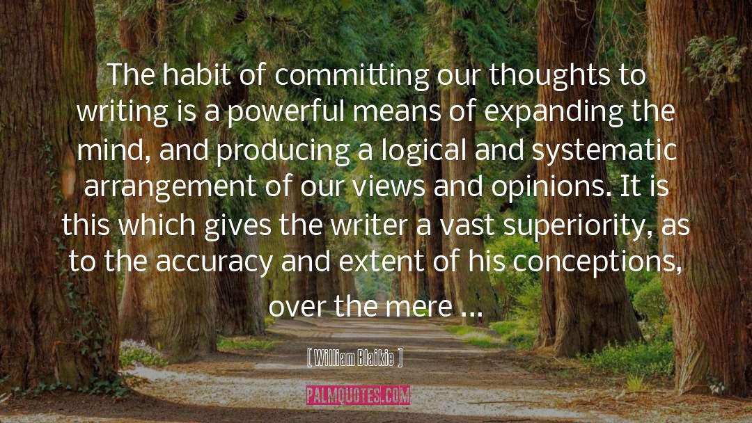 William Blaikie Quotes: The habit of committing our