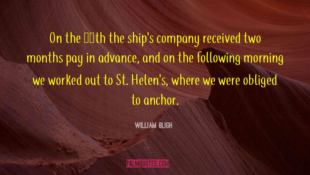 William Bligh Quotes: On the 28th the ship's