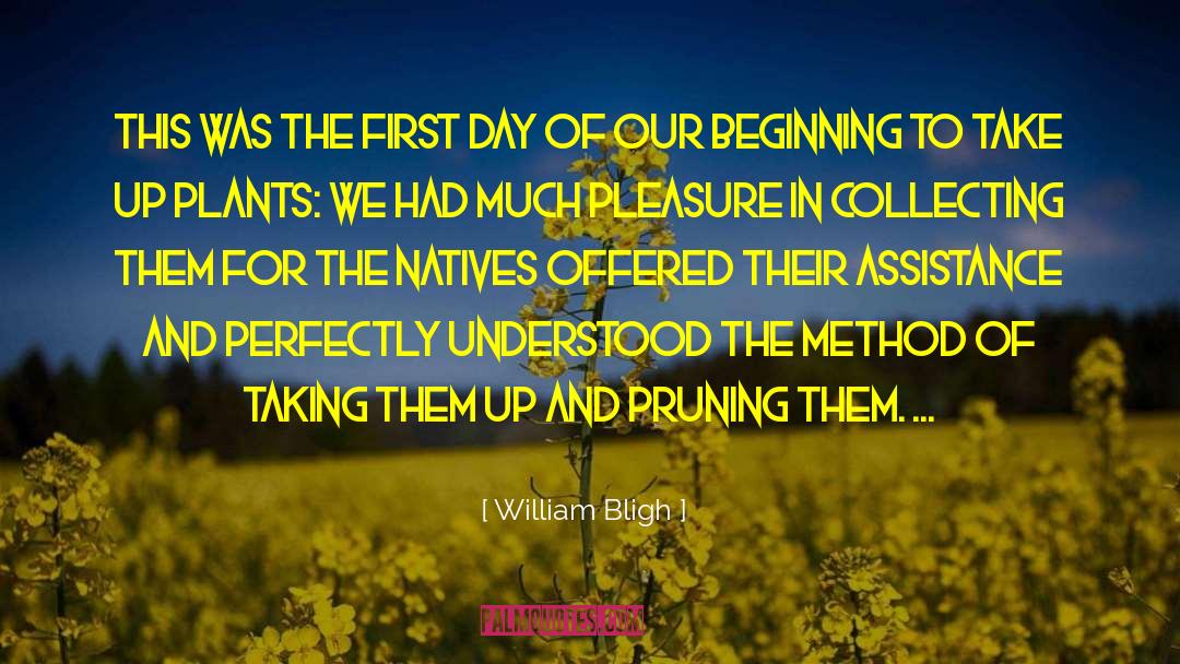 William Bligh Quotes: This was the first day