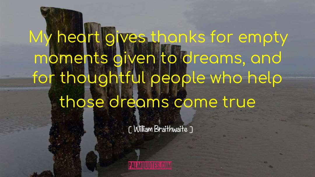 William Braithwaite Quotes: My heart gives thanks for