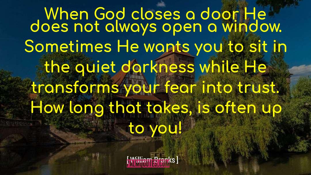 William Branks Quotes: When God closes a door