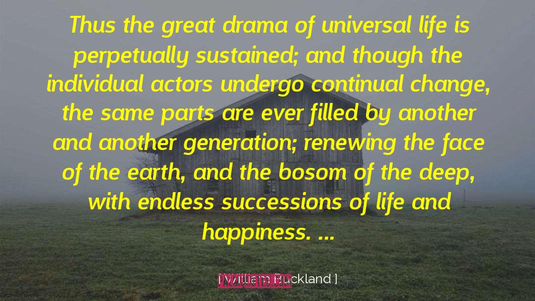 William Buckland Quotes: Thus the great drama of