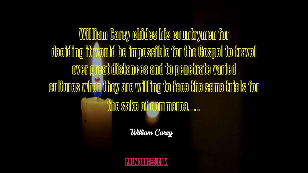 William Carey Quotes: William Carey chides his countrymen
