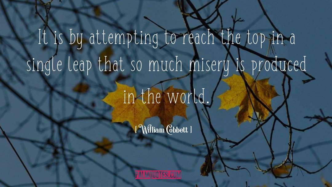 William Cobbett Quotes: It is by attempting to