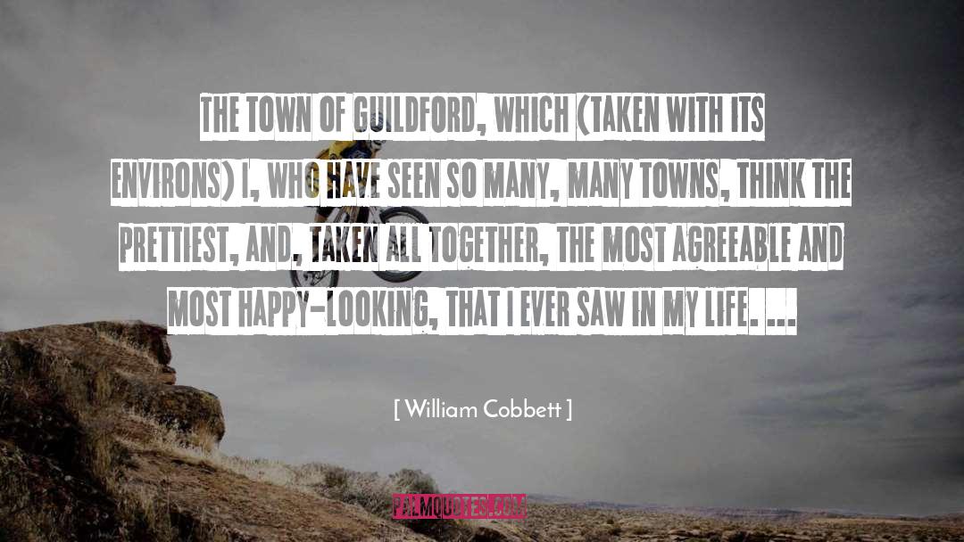 William Cobbett Quotes: The town of GUILDFORD, which