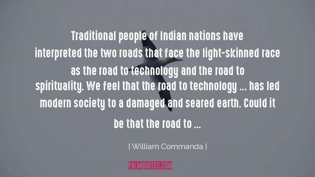 William Commanda Quotes: Traditional people of Indian nations