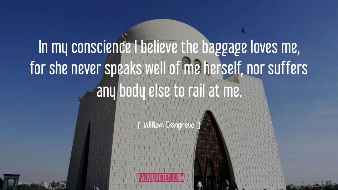 William Congreve Quotes: In my conscience I believe