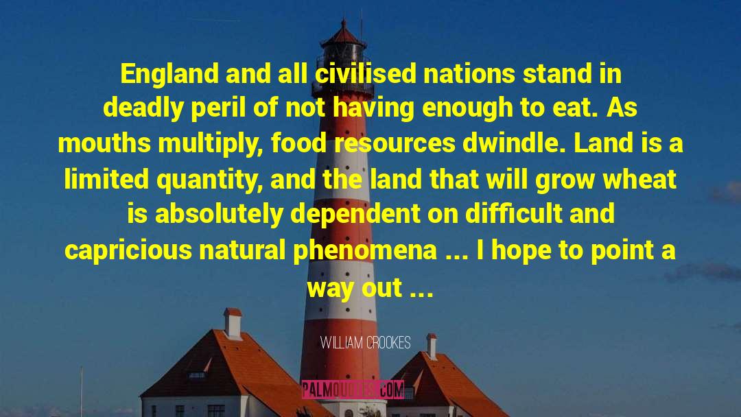William Crookes Quotes: England and all civilised nations