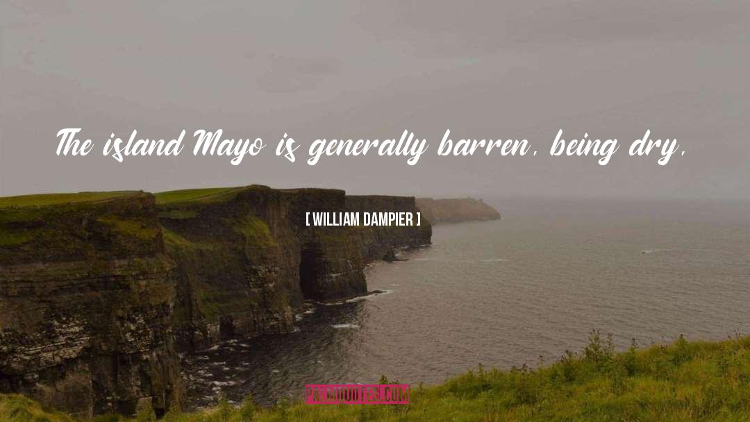 William Dampier Quotes: The island Mayo is generally