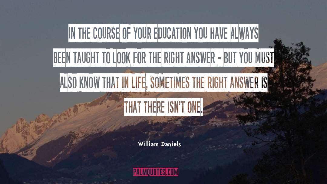William Daniels Quotes: In the course of your