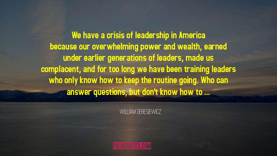 William Deresiewicz Quotes: We have a crisis of