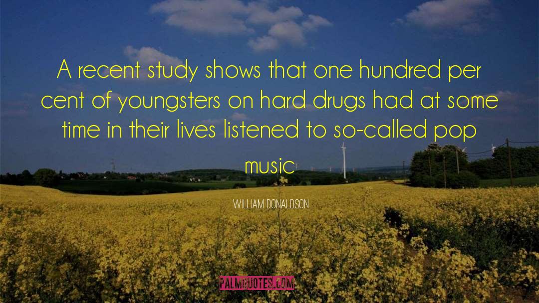 William Donaldson Quotes: A recent study shows that