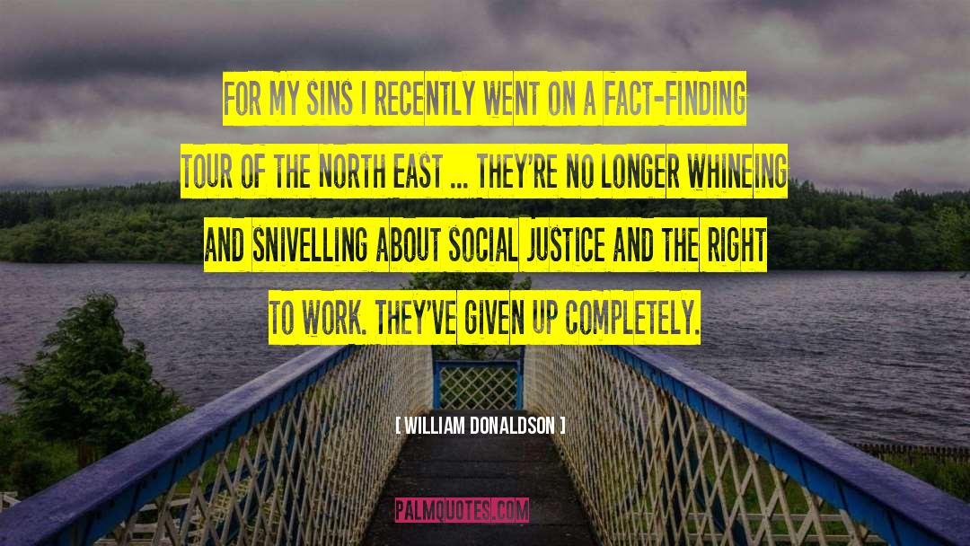 William Donaldson Quotes: For my sins I recently