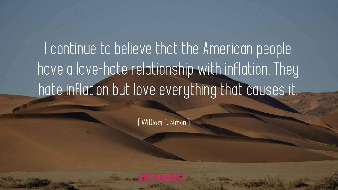 William E. Simon Quotes: I continue to believe that