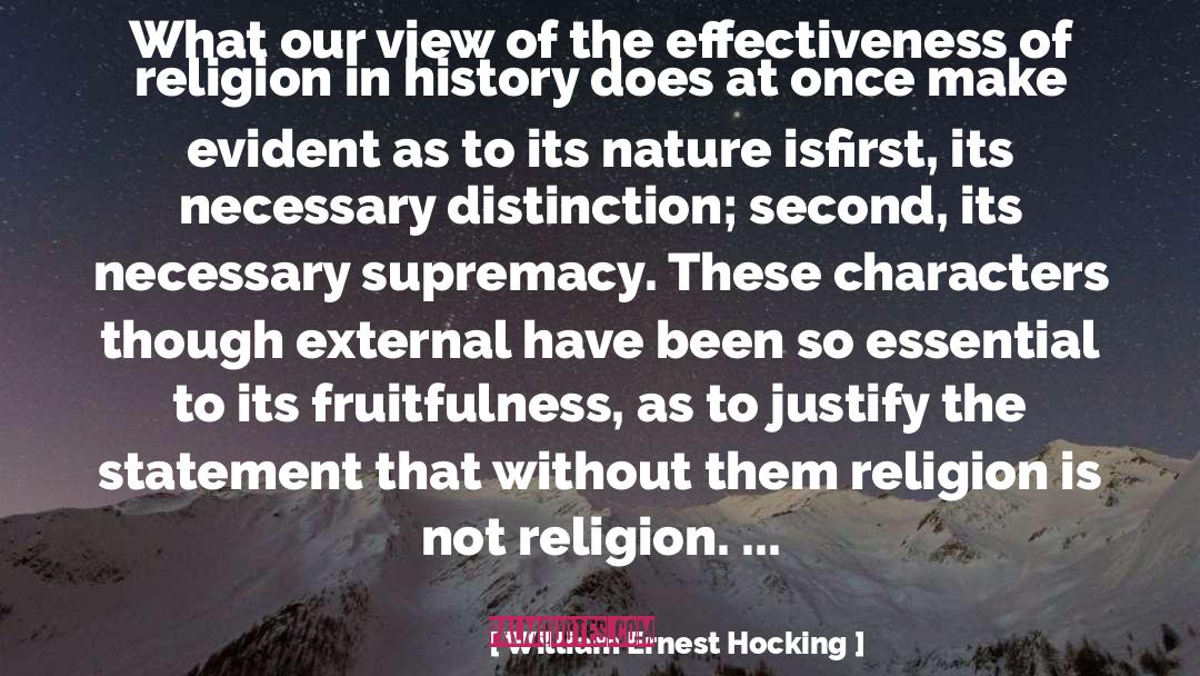 William Ernest Hocking Quotes: What our view of the