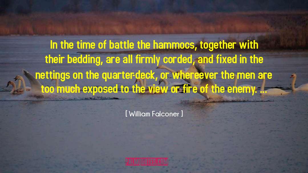 William Falconer Quotes: In the time of battle