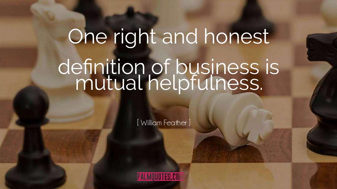 William Feather Quotes: One right and honest definition