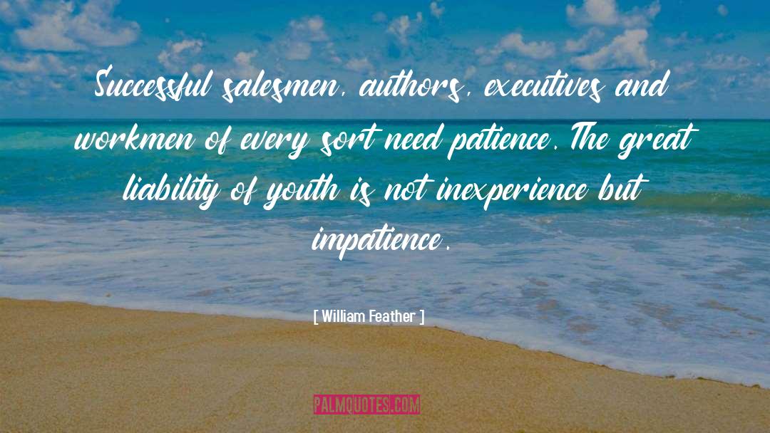 William Feather Quotes: Successful salesmen, authors, executives and
