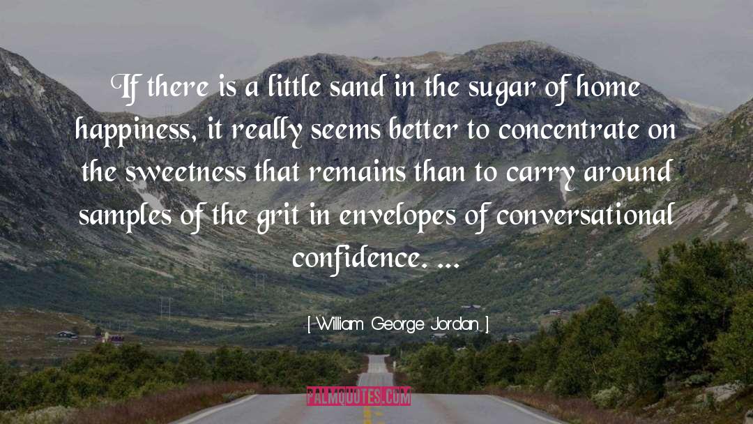 William George Jordan Quotes: If there is a little