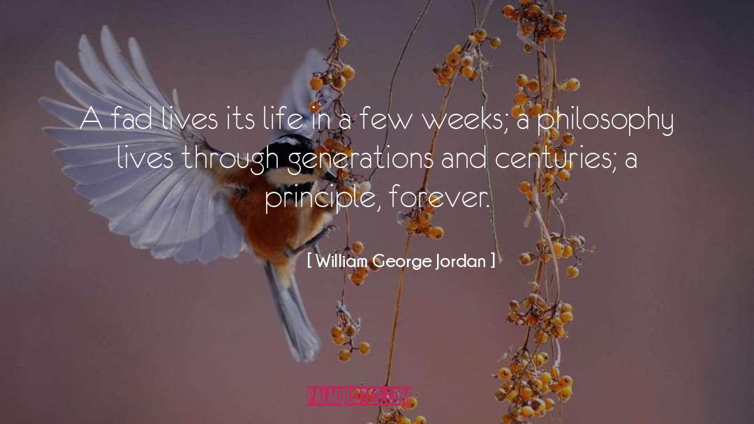 William George Jordan Quotes: A fad lives its life