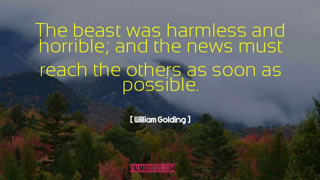 William Golding Quotes: The beast was harmless and