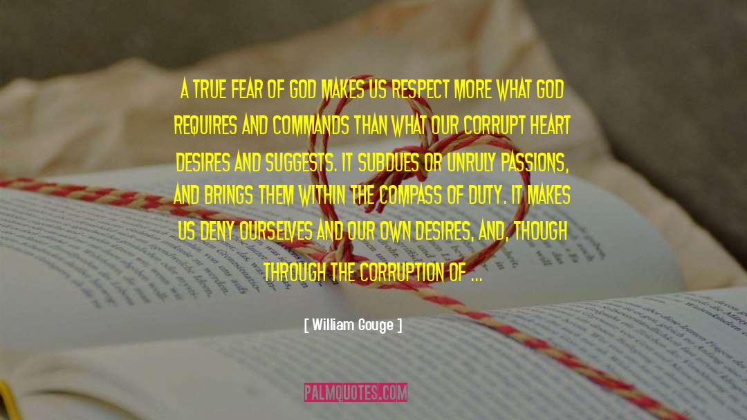 William Gouge Quotes: A true fear of God