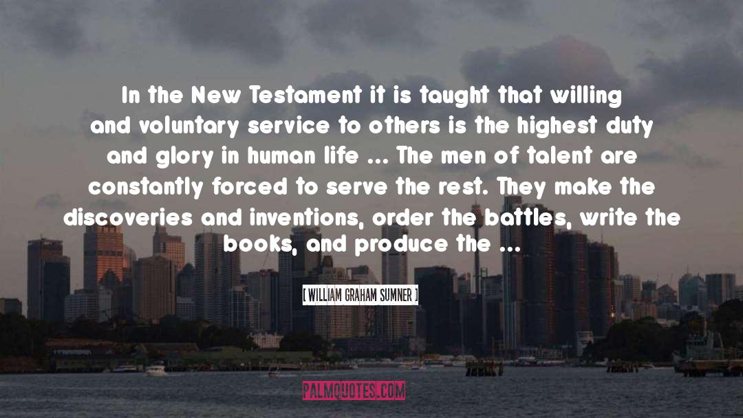 William Graham Sumner Quotes: In the New Testament it