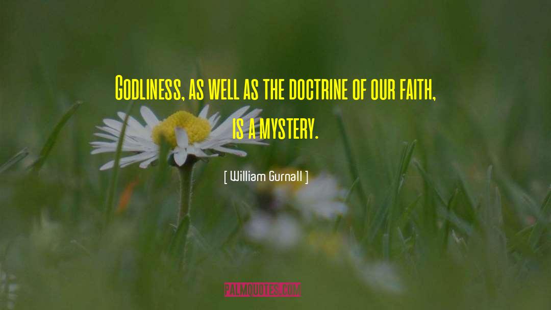 William Gurnall Quotes: Godliness, as well as the