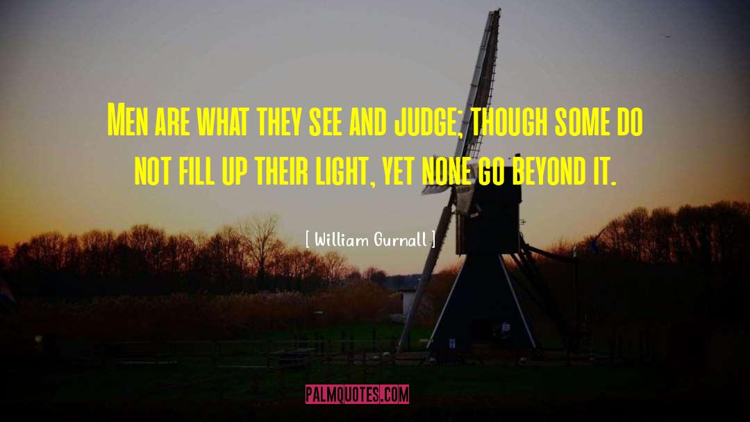 William Gurnall Quotes: Men are what they see