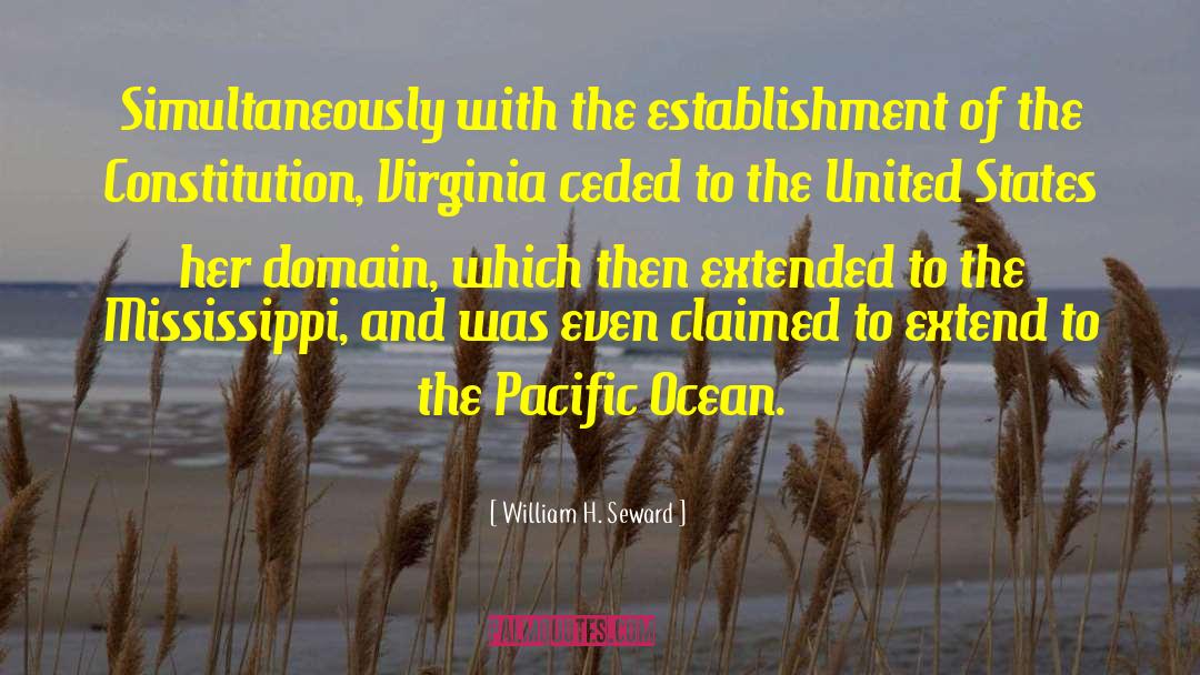 William H. Seward Quotes: Simultaneously with the establishment of