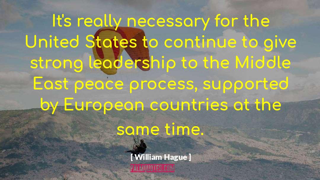 William Hague Quotes: It's really necessary for the