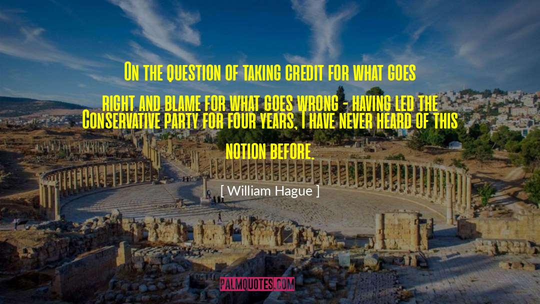 William Hague Quotes: On the question of taking