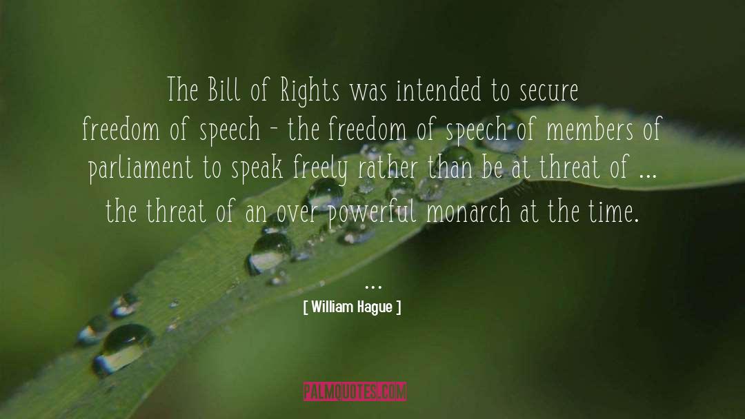William Hague Quotes: The Bill of Rights was