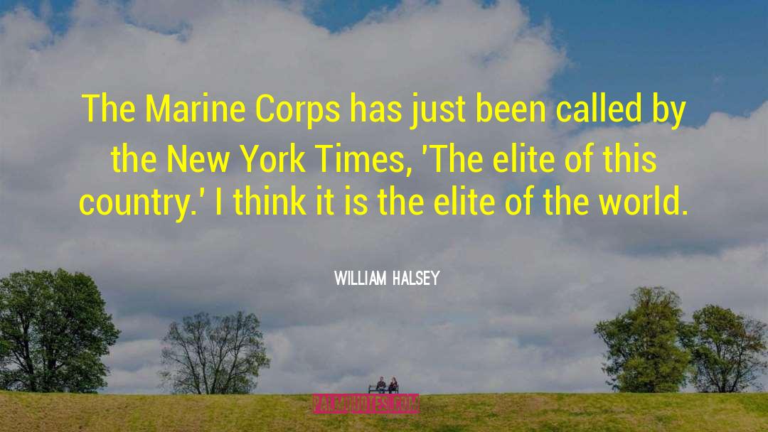 William Halsey Quotes: The Marine Corps has just