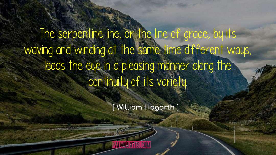William Hogarth Quotes: The serpentine line, or the