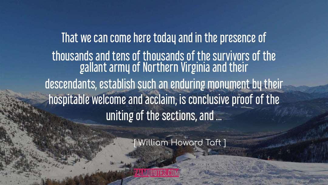 William Howard Taft Quotes: That we can come here