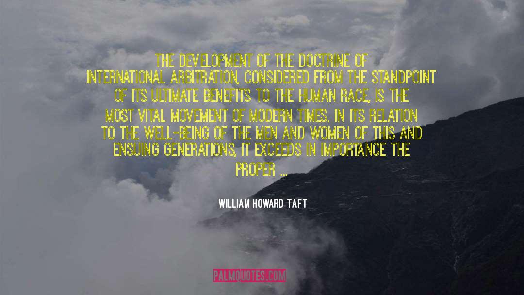 William Howard Taft Quotes: The development of the doctrine