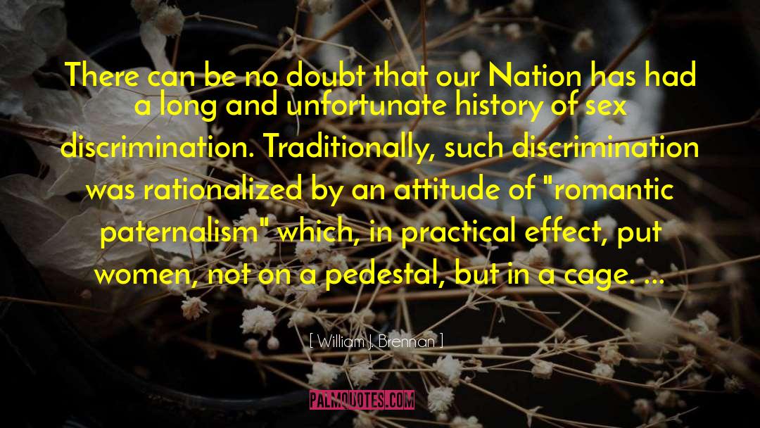 William J. Brennan Quotes: There can be no doubt
