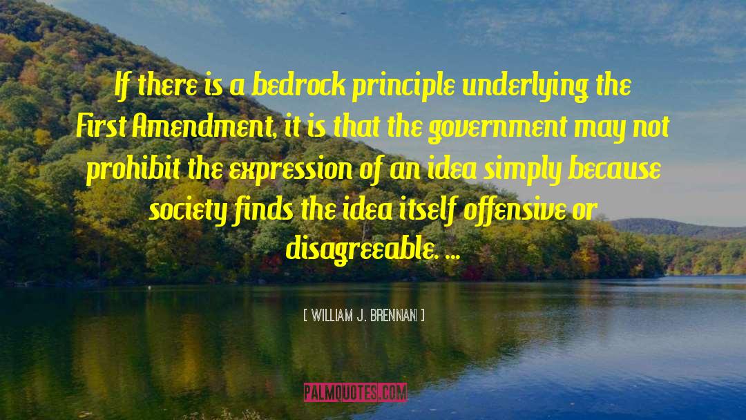 William J. Brennan Quotes: If there is a bedrock