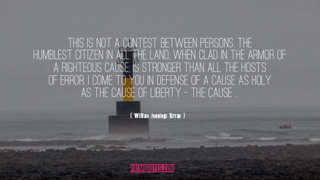 William Jennings Bryan Quotes: This is not a contest