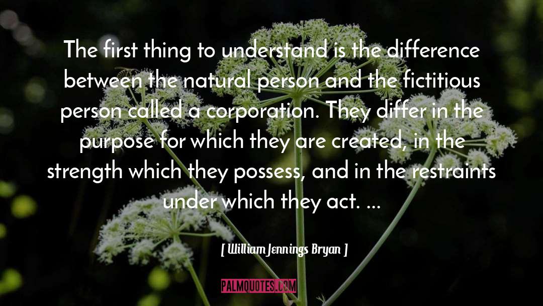 William Jennings Bryan Quotes: The first thing to understand