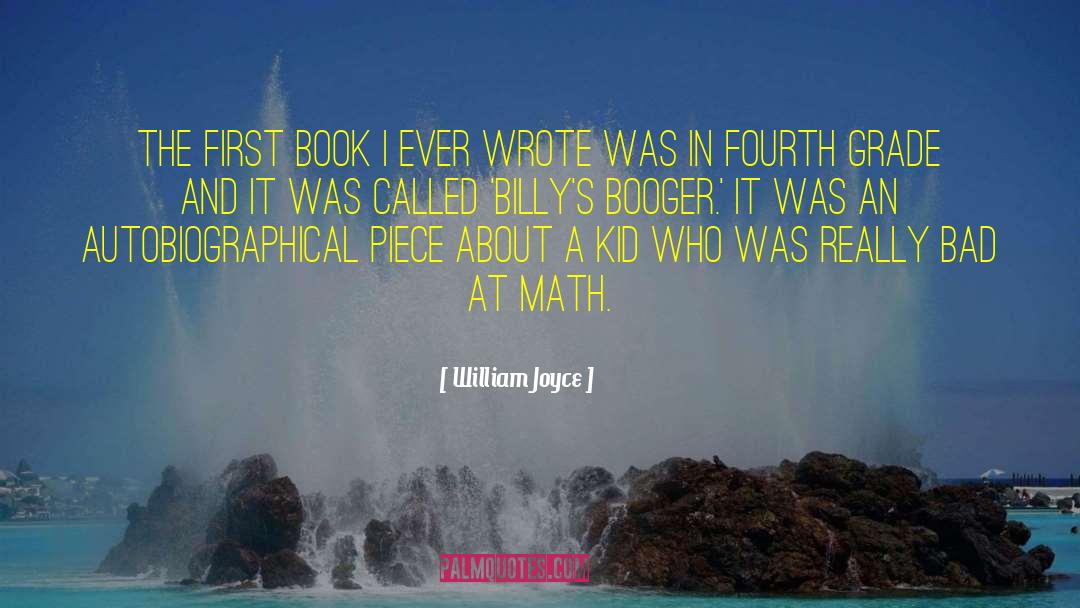 William Joyce Quotes: The first book I ever