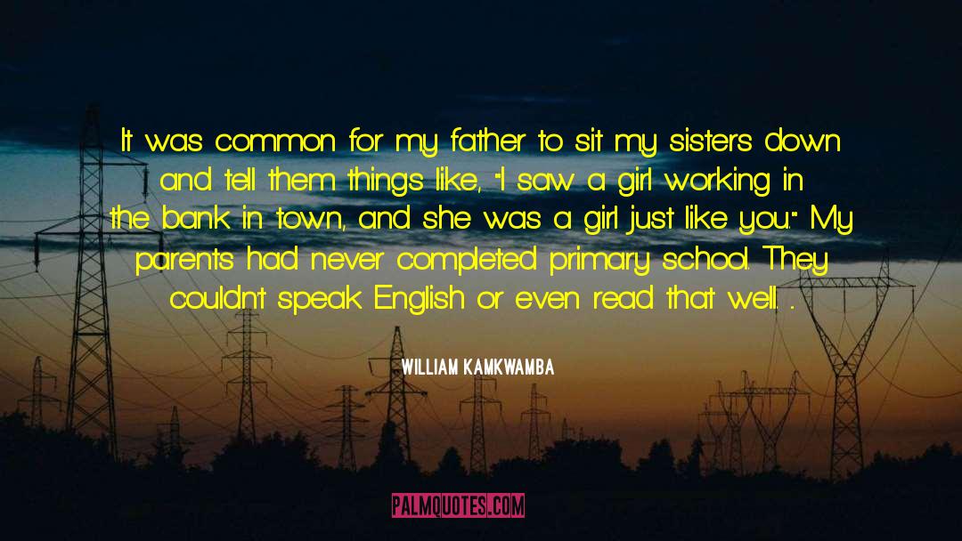 William Kamkwamba Quotes: It was common for my