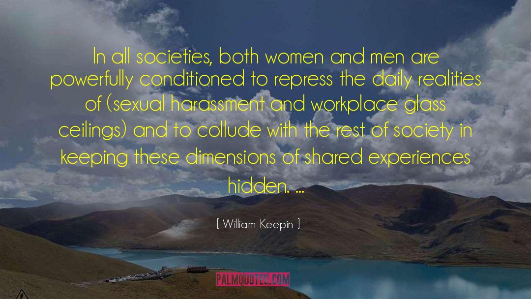 William Keepin Quotes: In all societies, both women